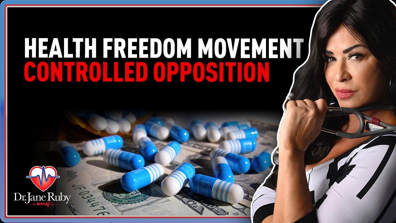 Health Freedom Movement and Controlled Opposition