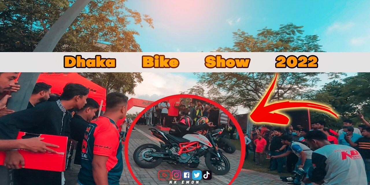 Dhaka Bike Show 2022 - NK EMON 🤍