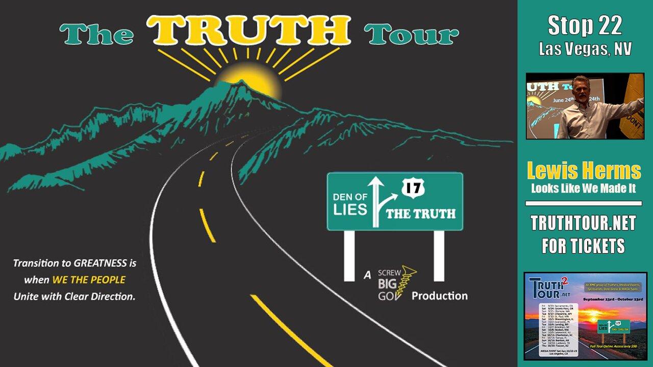 Lewis Herms, LOOKS LIKE WE MADE IT, Truth Tour 1, Las Vegas NV, 7-24-22
