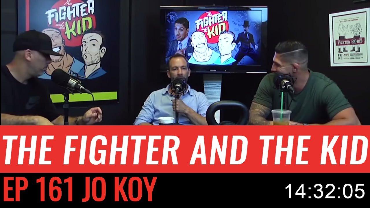 The Fighter and The Kid Episode 161 - Jo Koy