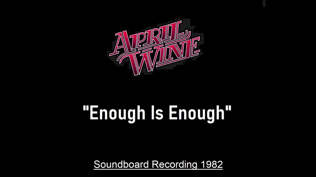 April Wine - Enough Is Enough (Live in Cedar Rapids, Iowa 1982) Soundboard