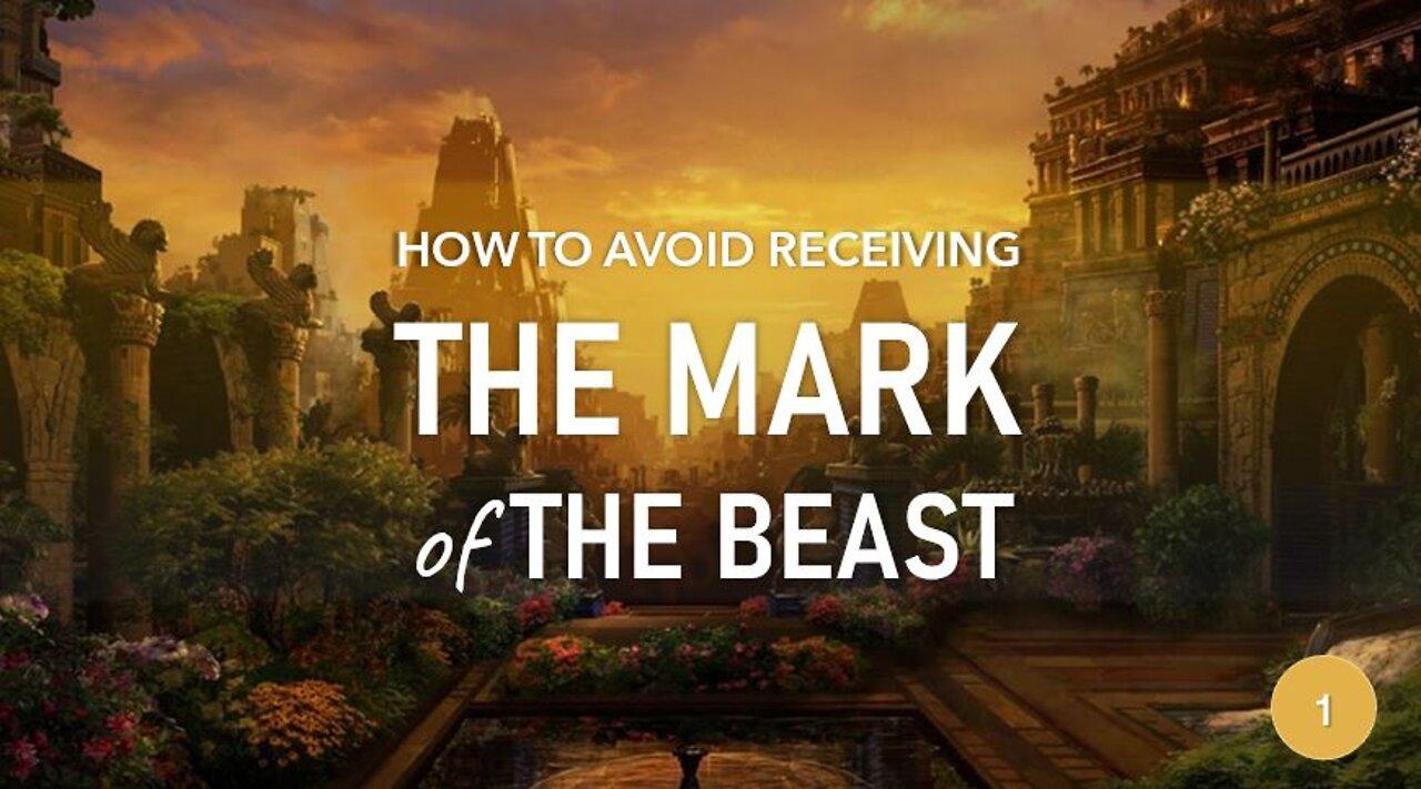 HOW TO AVOID RECEIVING THE MARK OF THE BEAST part 1