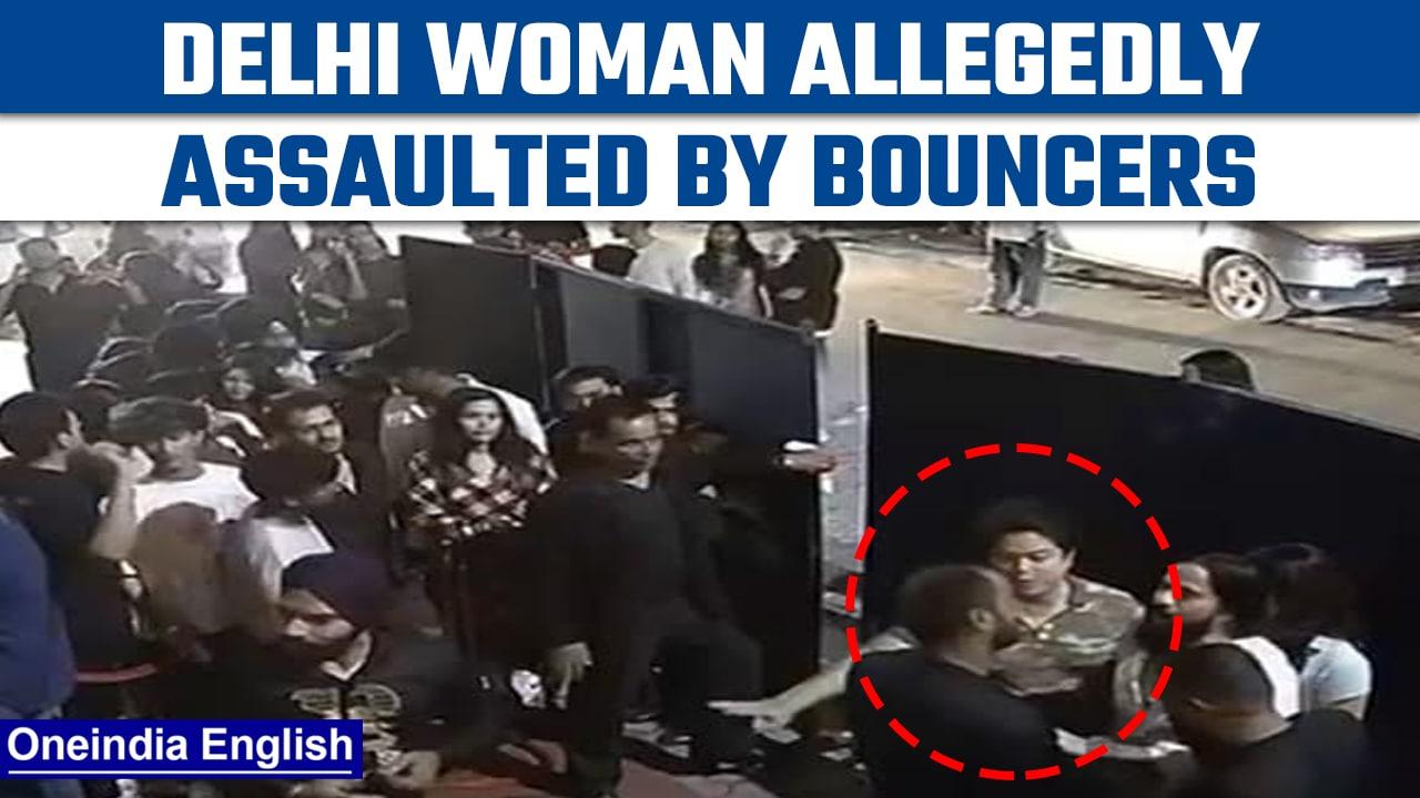 Delhi: Woman allegedly assaulted by bouncers outside a local pub, Watch | Oneindia News *News