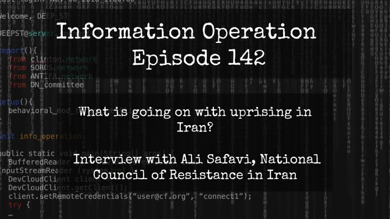 IO Episode 142 - What Is Going On In Iran? With Ali Safavi Of NCRI