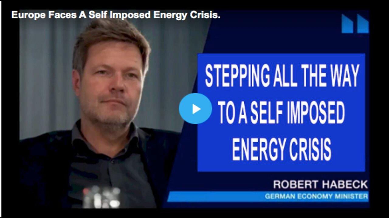 Europe’s self-imposed energy crisis
