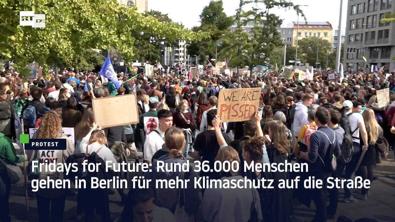 Fridays for Future: Rund 36.000 Menschen gehen in Berlin für mehr Klimaschutz auf die Straße