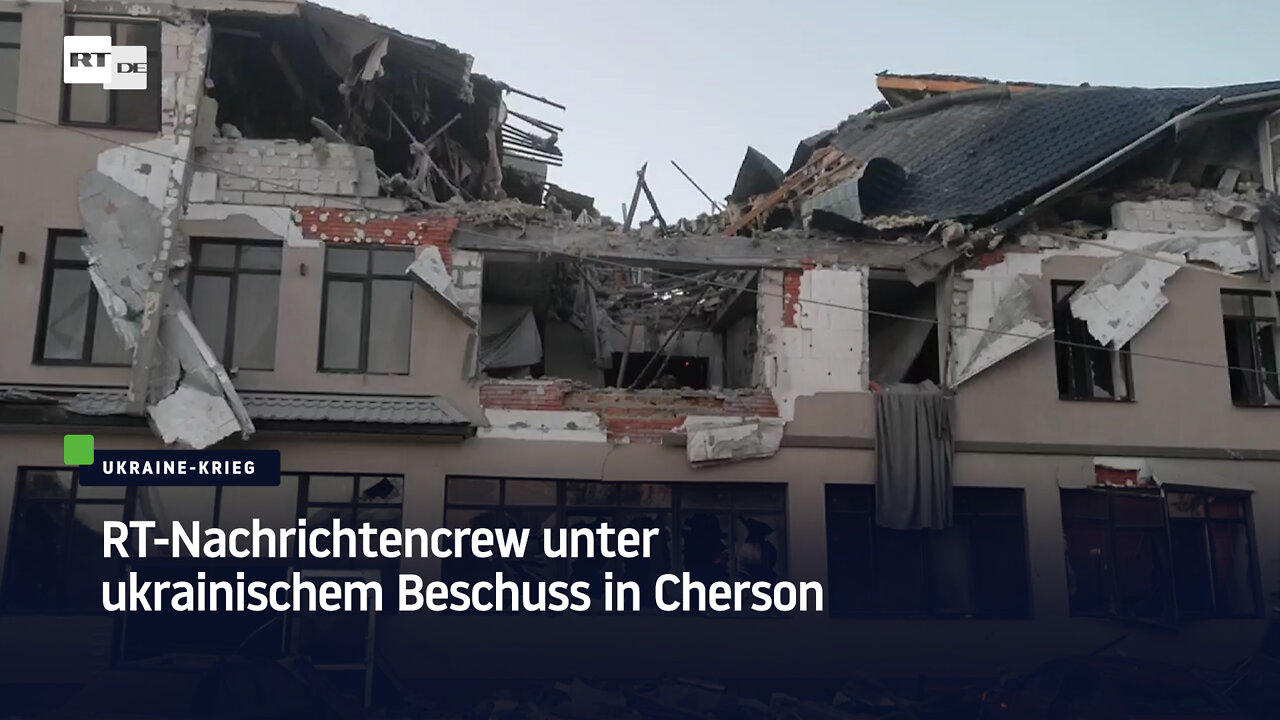 RT-Nachrichtencrew unter ukrainischem Beschuss in Cherson