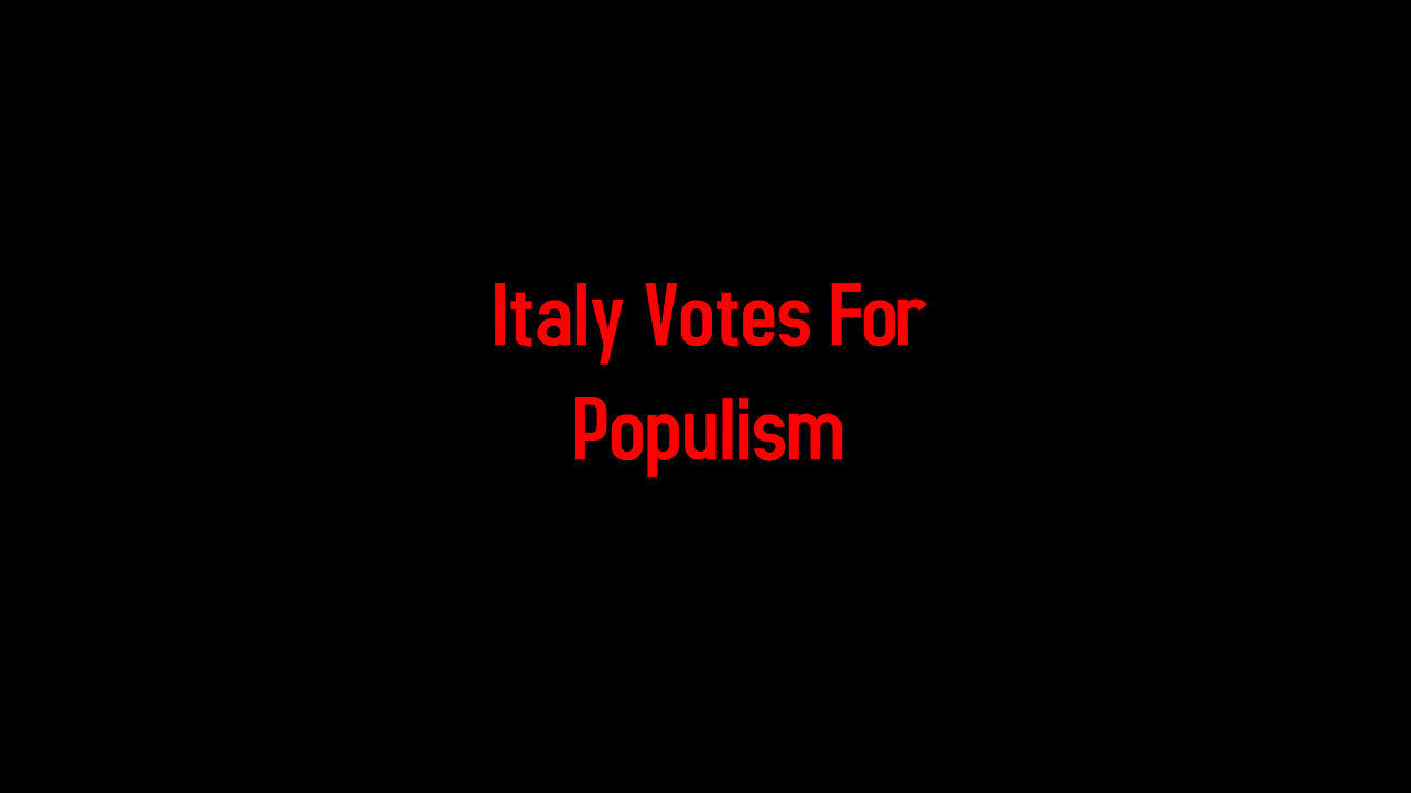 Italy Votes For Populism 9-25-2022