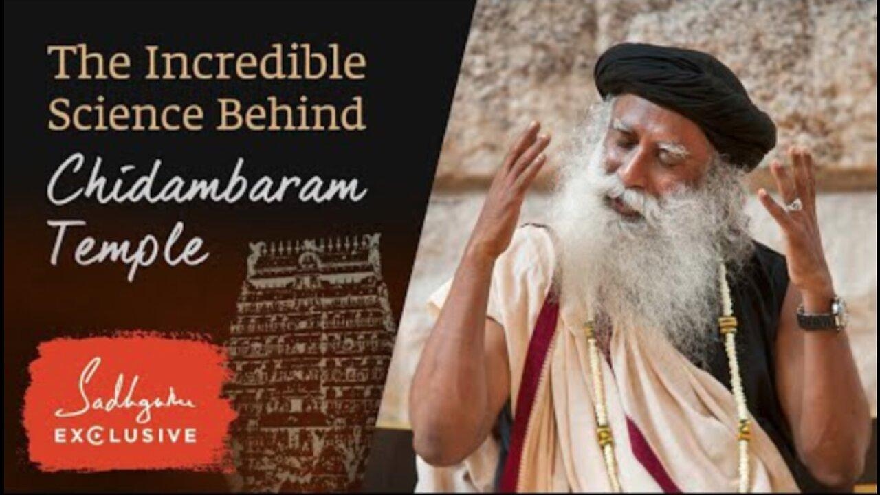 The Incredible Science Behind Chidambaram Temple | Sadhguru Exclusive