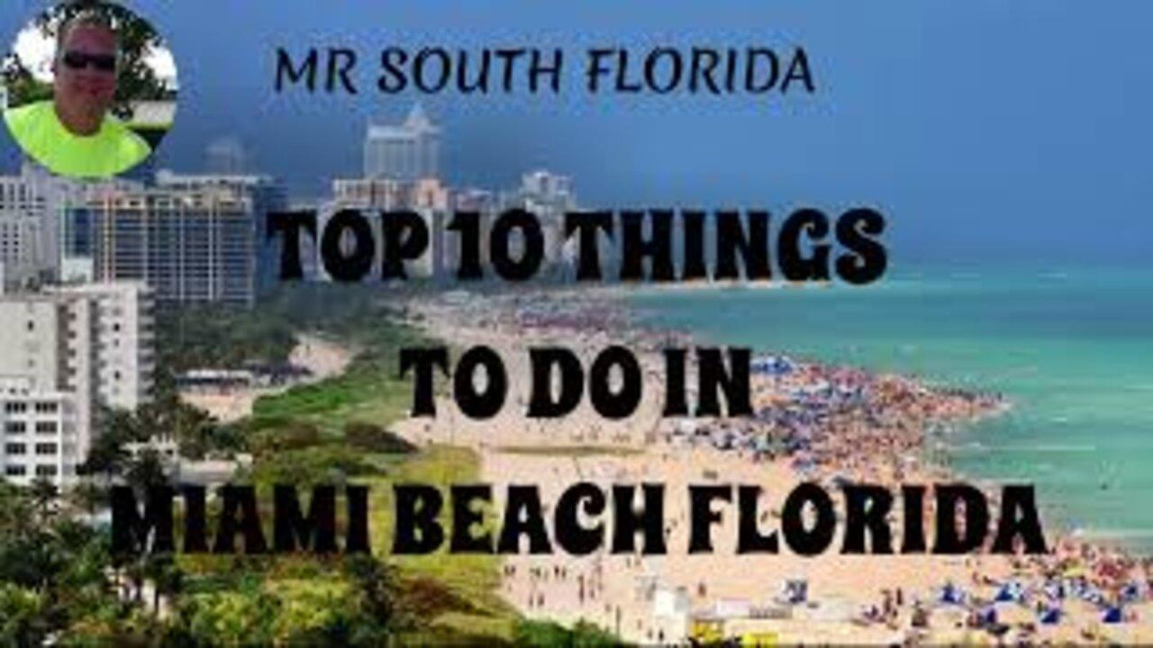 Top 10 Things To Do In Miami Beach Florida