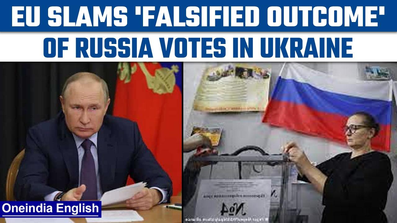 Russia-Ukarine War: EU slams ‘falsified outcome’ of sham votes in Ukraine | Oneindia news *News