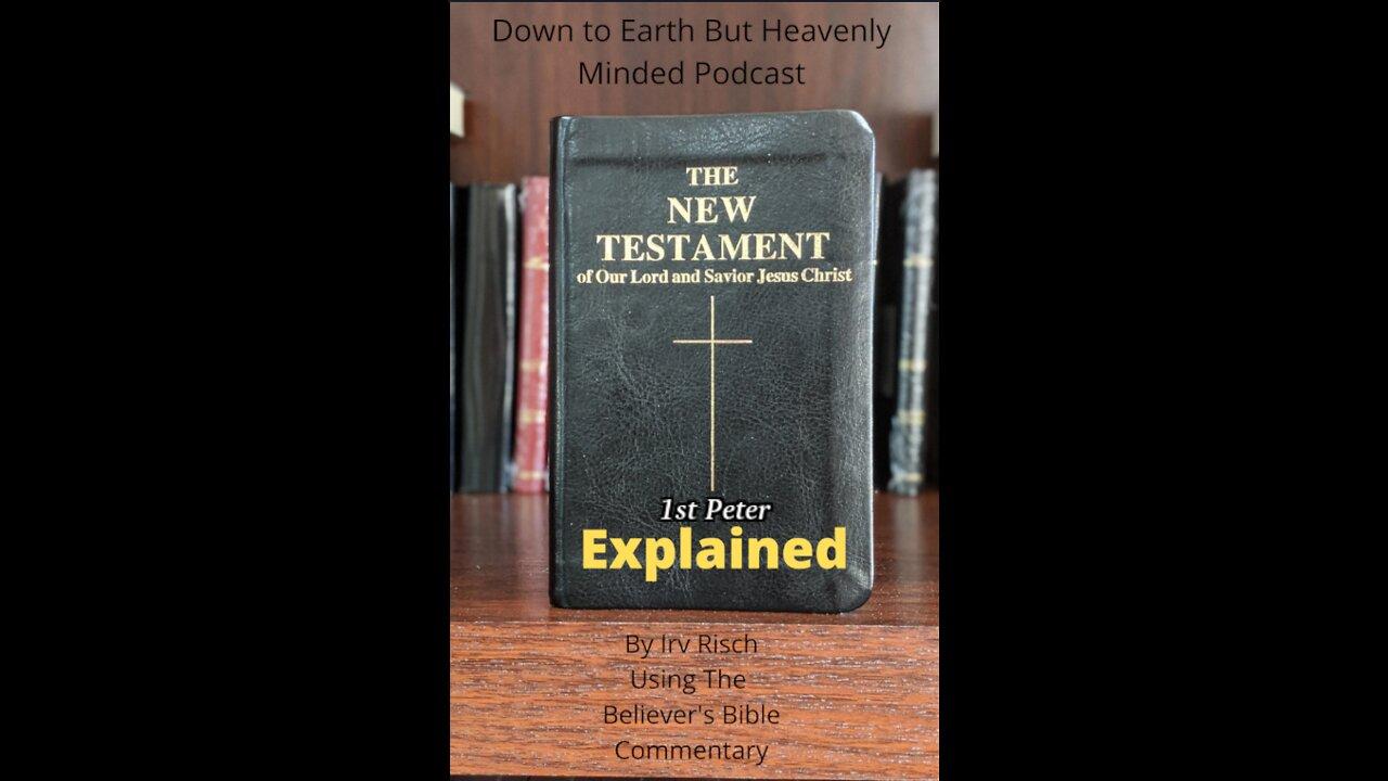 The New Testament Explained, On Down to Earth But Heavenly Minded Podcast,  1st Peter Chapter 5