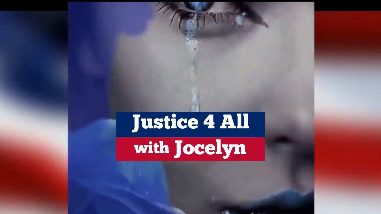 Justice 4 All with Jocelyn 9-27-2022 - Complete Show