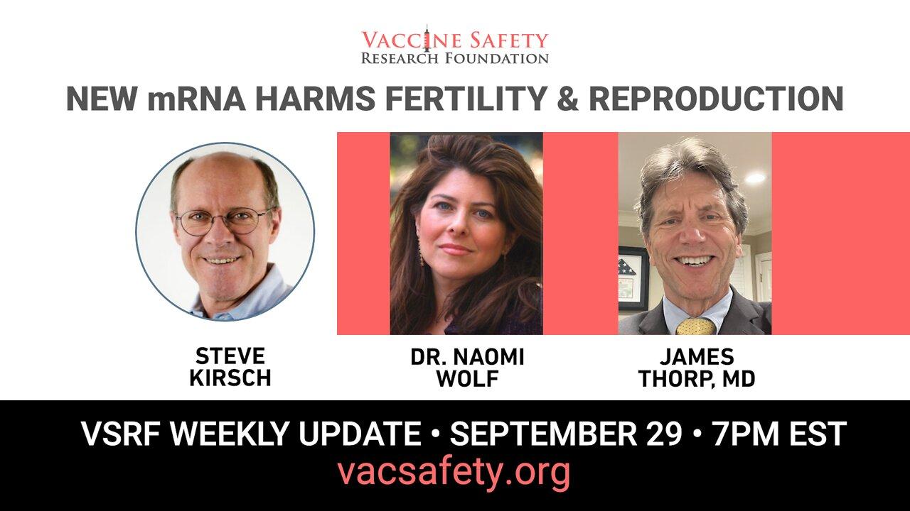 VSRF Weekly Update Livestream EP#49: New mRNA Harms Revealed on Fertility & Reproduction
