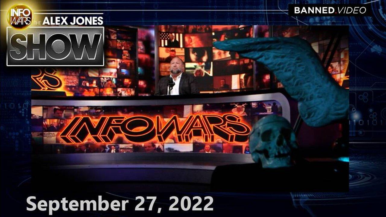 TUESDAY ALEX JONES 9/27/22 – Anti-Globalist Populism Now Sweeping Europe! America IS NEXT! Tune In For LIVE Coverage of The Wa