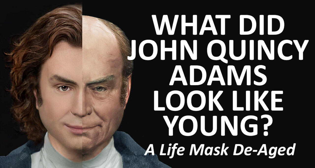 What Did John Quincy Adams Look Like Young? The Real Faces of the Founding Fathers De-Aged