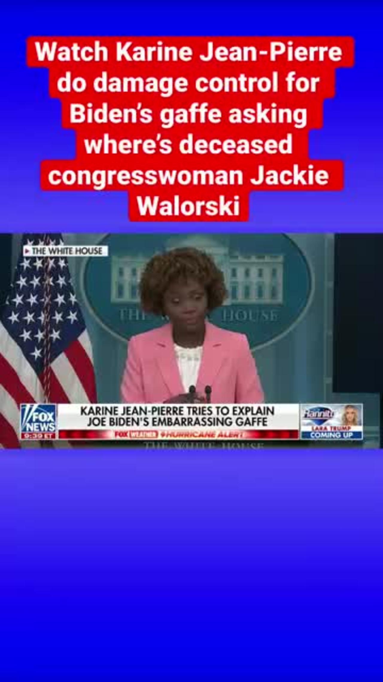 Karine Jean-Pierre responds to Biden’s ‘Where’s Jackie’ gaffe
