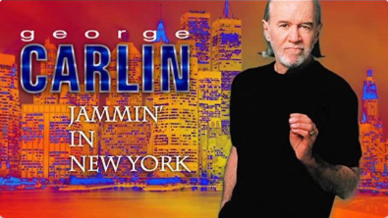 GEORGE CARLIN - JAMMIN IN NEW YORK 1992