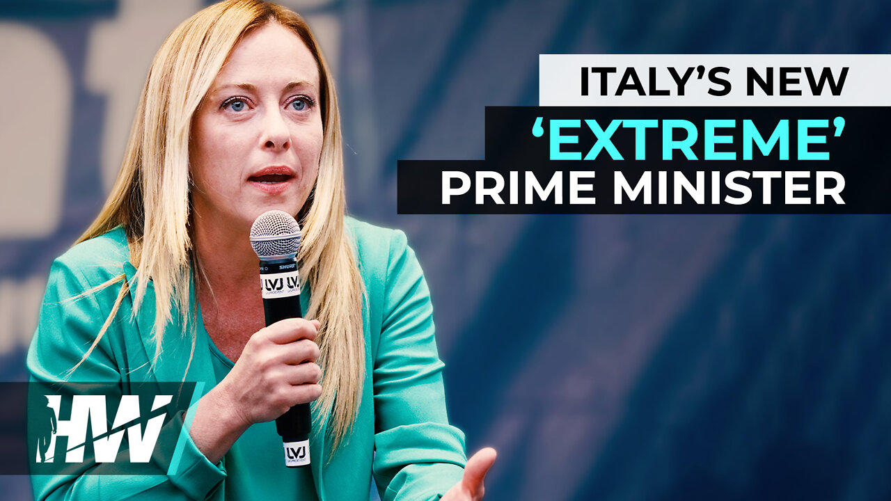 ITALY'S NEW ‘EXTREME’ PRIME MINISTER