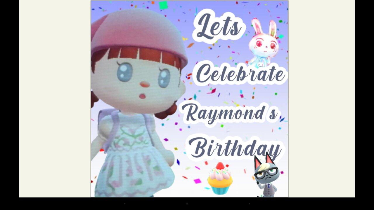 Let's Celebrate Raymond's Birthday Together! Animal Crossing New Horizons #12