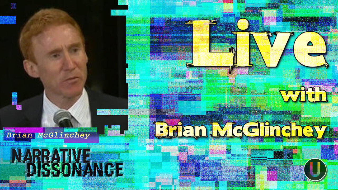 Live! [Narrative Dissonance] With Brian McGlinchey