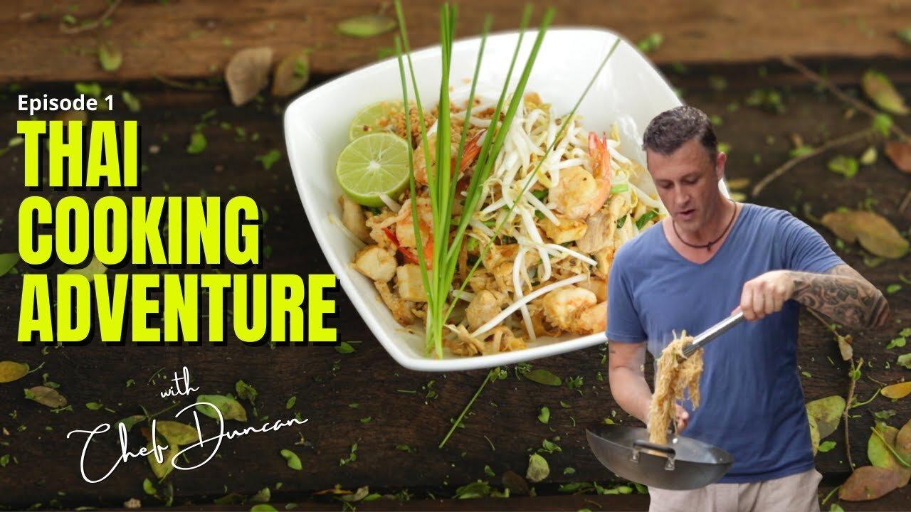 Duncan's Thai Kitchen episode 1
