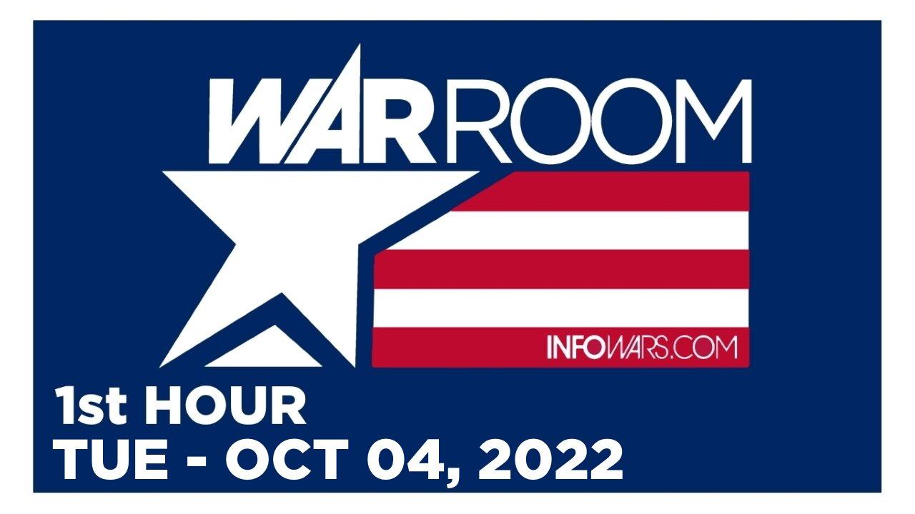 WAR ROOM [1 of 3] Tuesday 10/4/22 • News, Reports & Analysis • Infowars