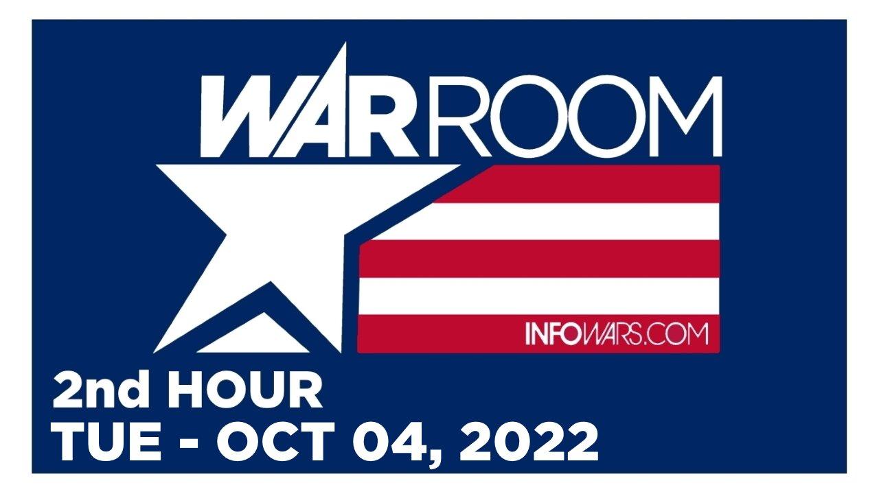 WAR ROOM [2 of 3] Tuesday 10/4/22 • News, Reports & Analysis • Infowars