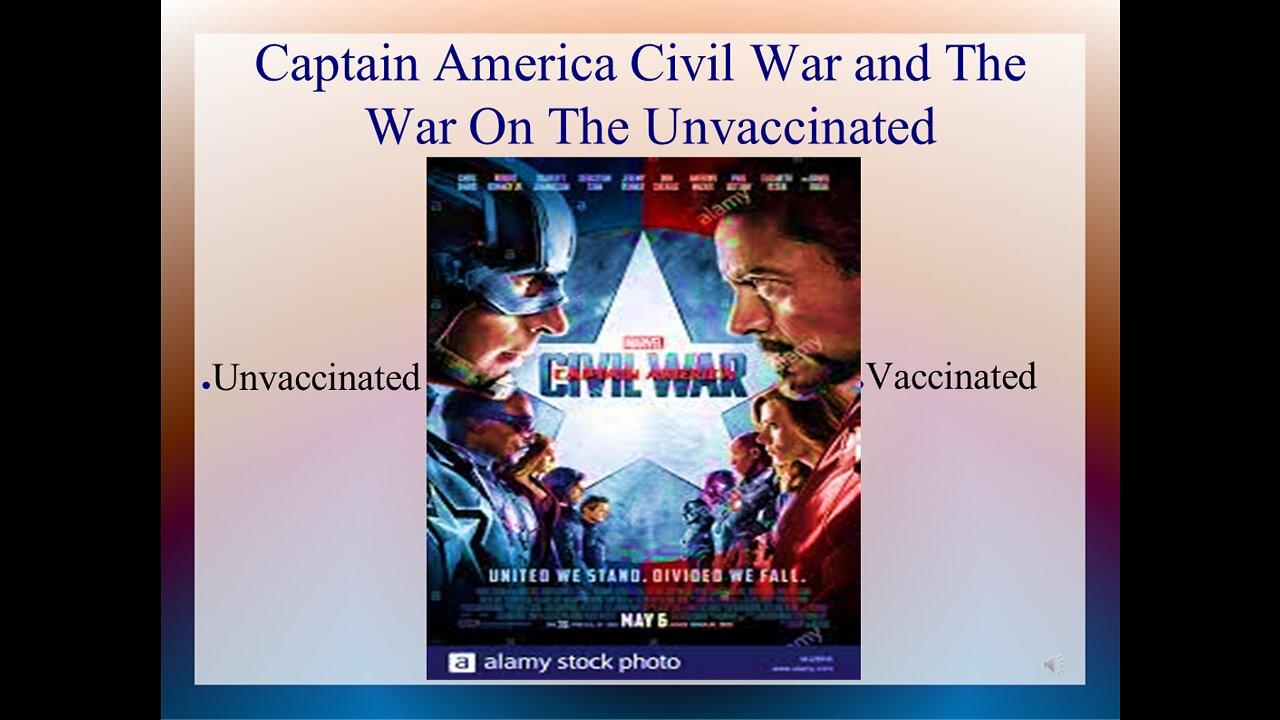 War on the Unvaccinated & Captain America Civil War Movie
