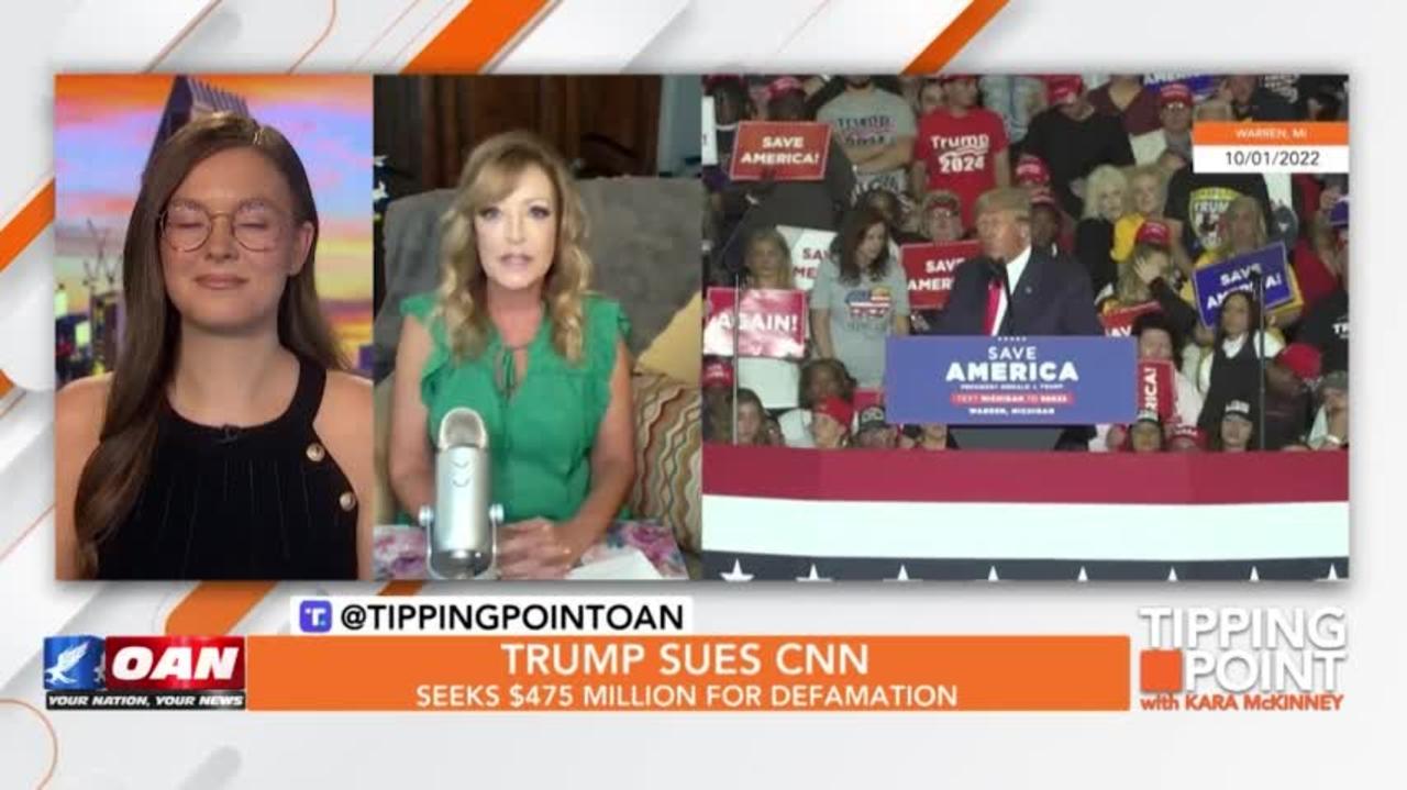 Tipping Point - Trump Sues CNN, Seeks $475 Million for Defamation