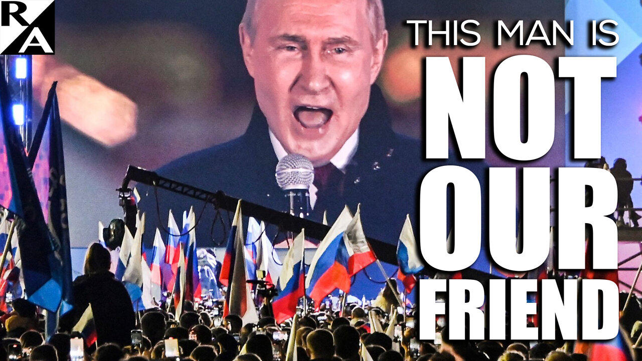 This Man Is NOT Our Friend: After Carving Ukraine, Putin Reaches Out to U.S. Left...and Right!