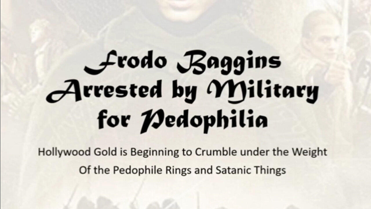 Oops! Frodo Baggins Arrested by US Military for Pedophilia