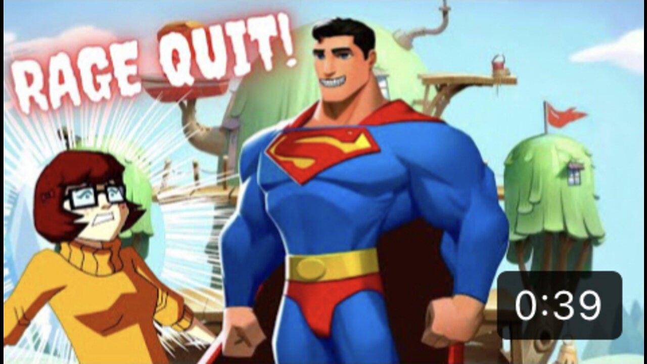 Superman makes Velma RAGE quit!