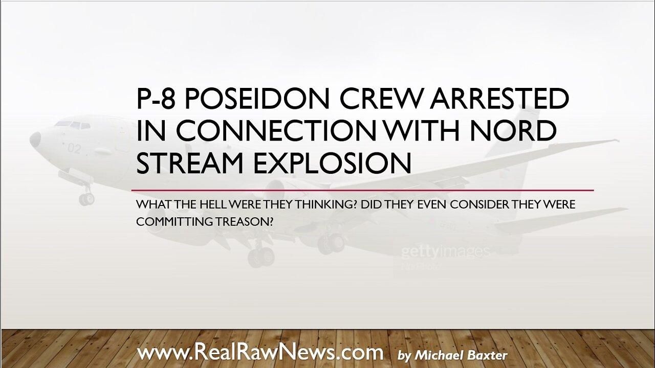 P-8 Poseidon Crew Arrested in Connection with Nord Pipeline Explosion