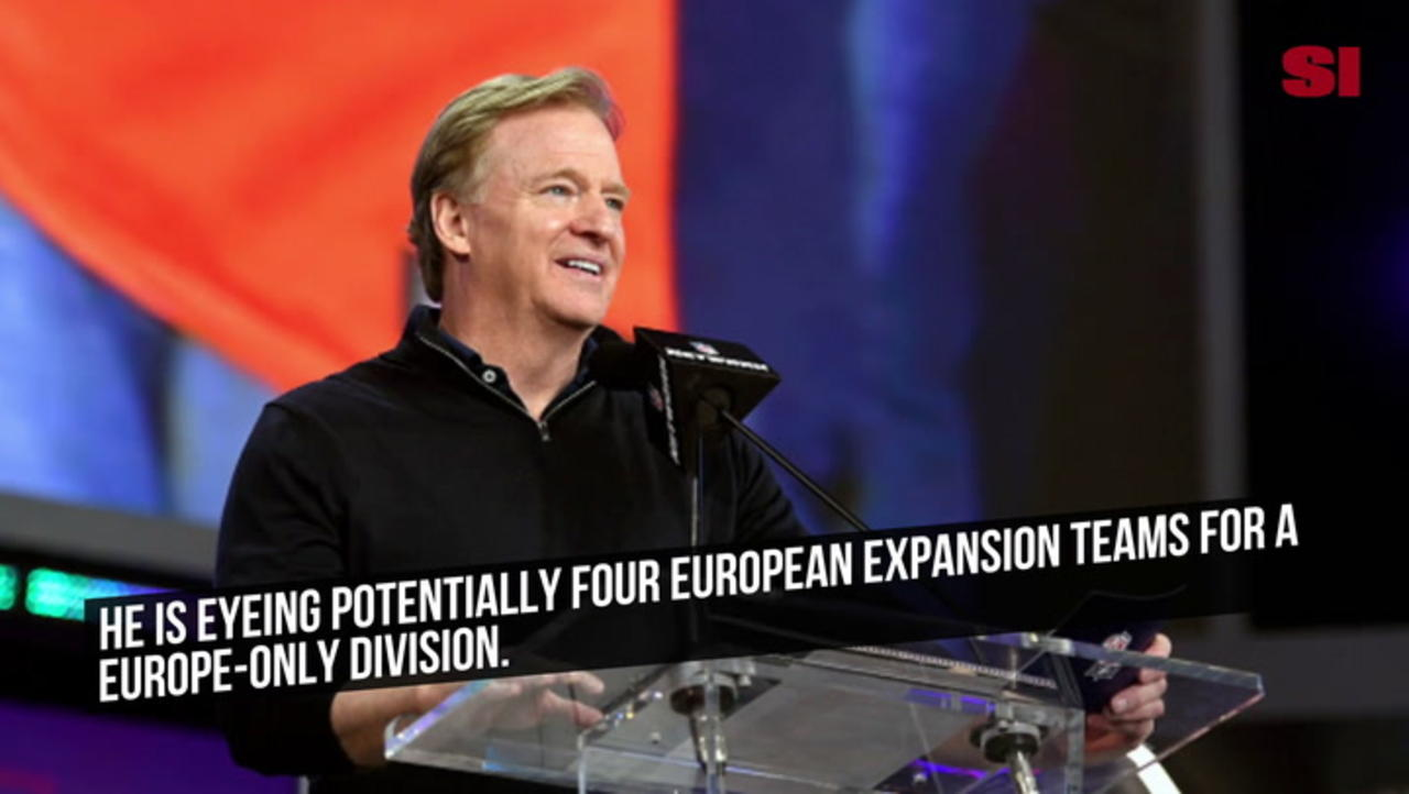 Roger Goodell Shares Hopes for Four-Team European NFL Division