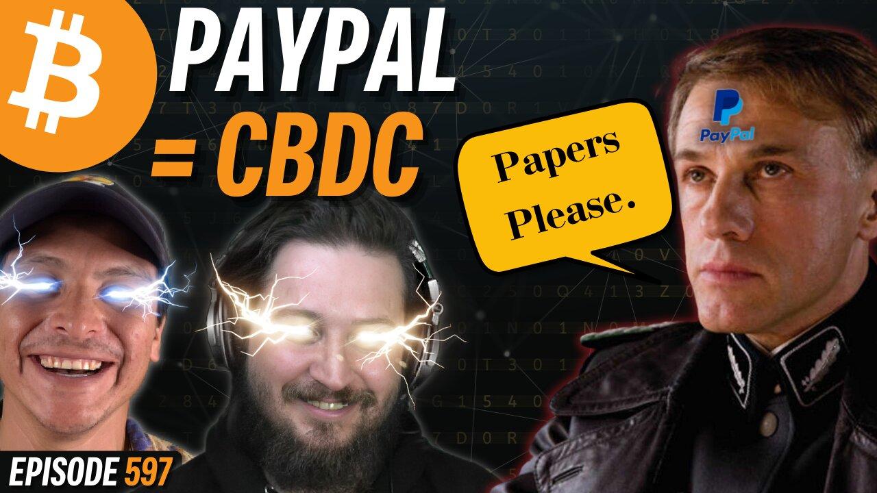 Save Yourself From PayPal Confiscation with Bitcoin | EP 597