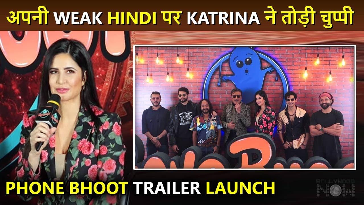 Katrina Kaif Breaks Silence On Her Weak Hindi Phone Bhoot Trailer Launch