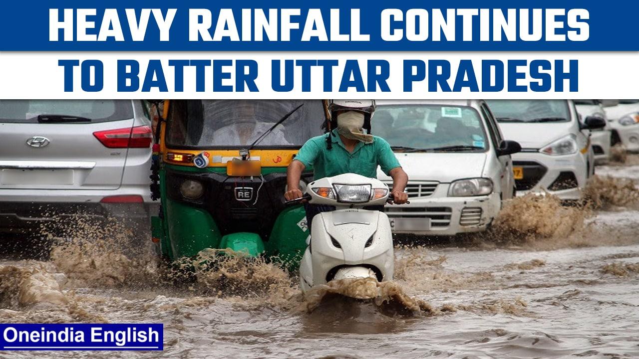 Uttar Pradesh: 6 new deaths due to downpour in the state, heavy rain to continue |Oneindia News*News