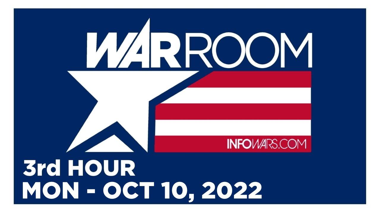 WAR ROOM [2 of 3] Monday 10/10/22 • News, Reports & Analysis • Infowars