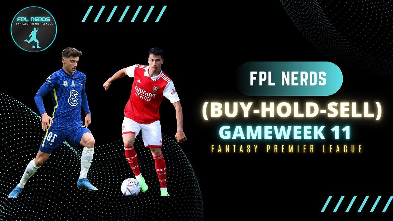 Buy-Hold-Sell - GW11- Fantasy Premier League 22/23