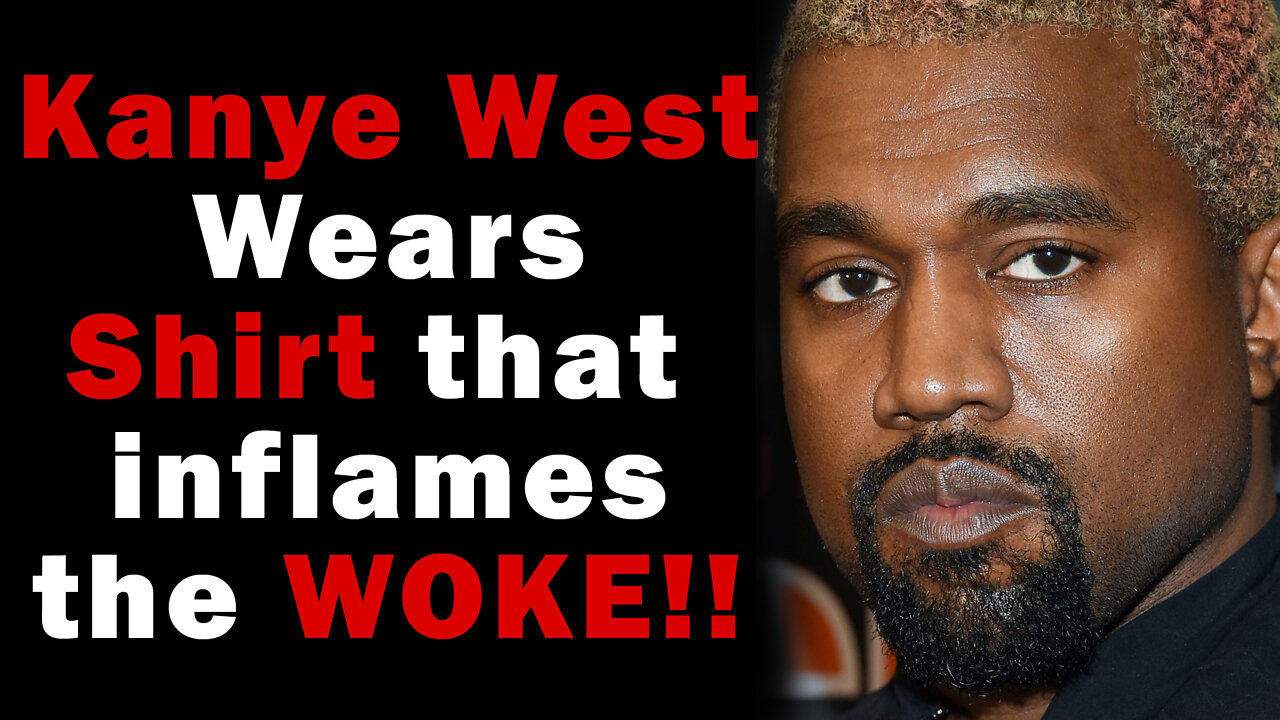 KANYE Wears "RACIST" SHIRT, Because, You Know, if You go Against the MAINSTREAM, You're Racist!