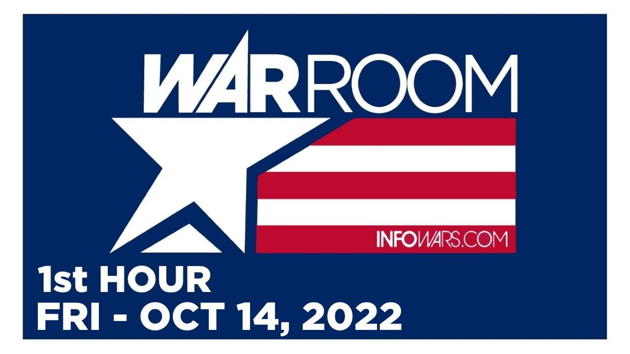WAR ROOM [1 of 3] Friday 10/14/22 • News, Reports & Analysis • Infowars
