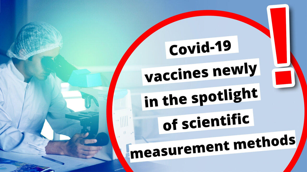 Covid-19 vaccines newly in the spotlight | www.kla.tv/23743