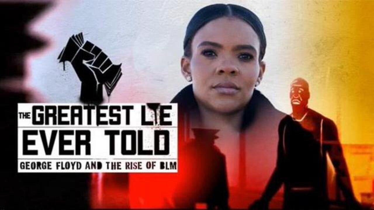 The Greatest Lie Ever Sold FULL Documentary Movie (2022) Candace Owens BLACK LIVES MATTER