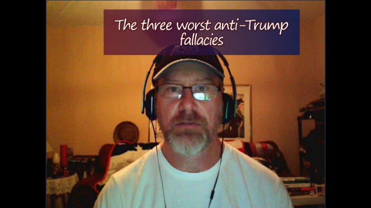 Liberty Relearned Podcast:  The Three Worst Anti-Trump Fallacies