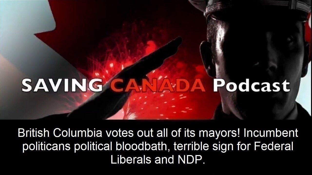 SCP145 - British Columbia political bloodbath. Incumbent mayors voted out, bad sign for Trudeau