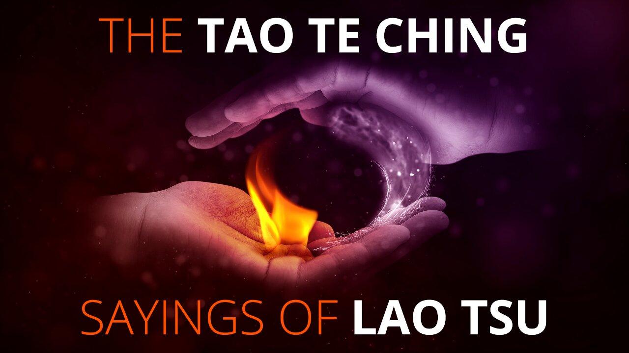 The Tao Te Ching | Sayings of Lao Tsu | Taoism