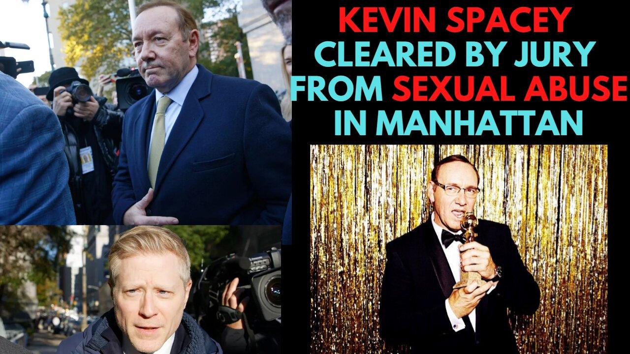 Kevin Spacey cleared by jury in Sexual Abuse Lawsuit!