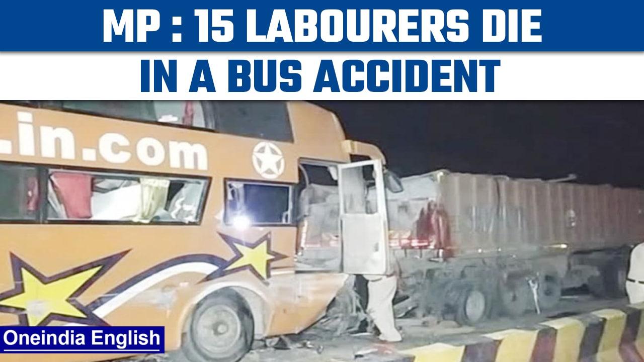 Bus Accident in MP Kills 15 labourers and injures 40 | Oneindia News