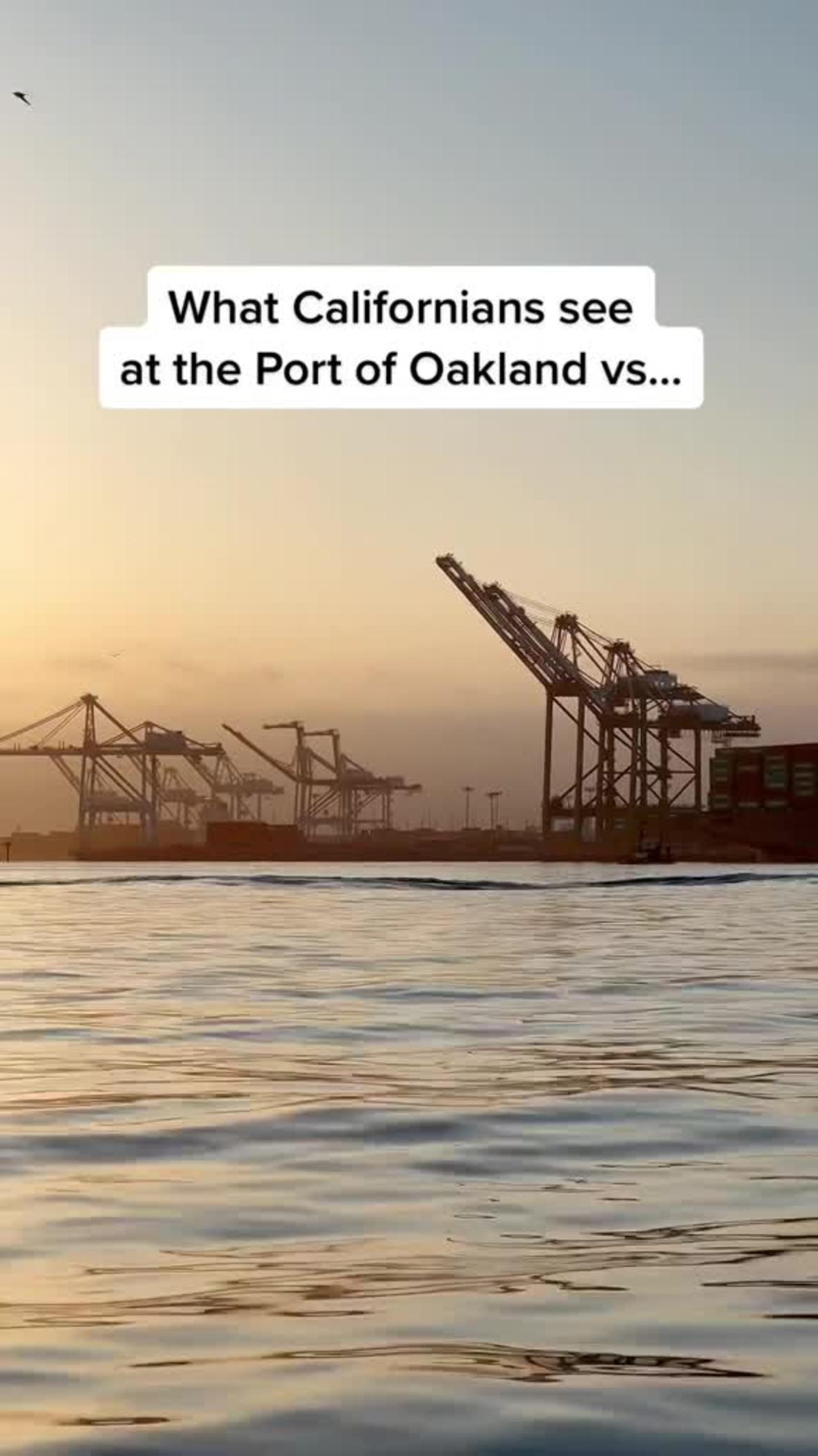 What Californians see at the Port of Oakland vs...
